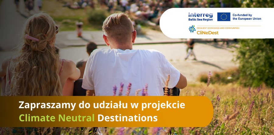 Wspólnie ku niskoemisyjnej turystyce – zaproszenie do projektu Climate Neutral Destinations