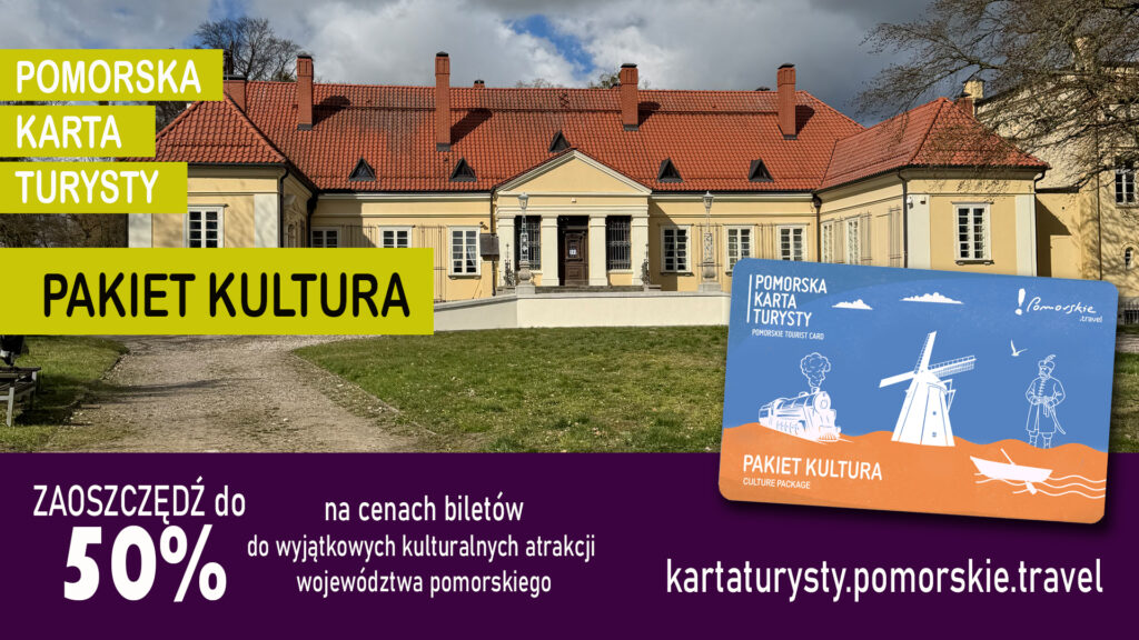 Odkrywaj Pomorskie na nowo – z Kartą Turysty Pakiet Kultura!